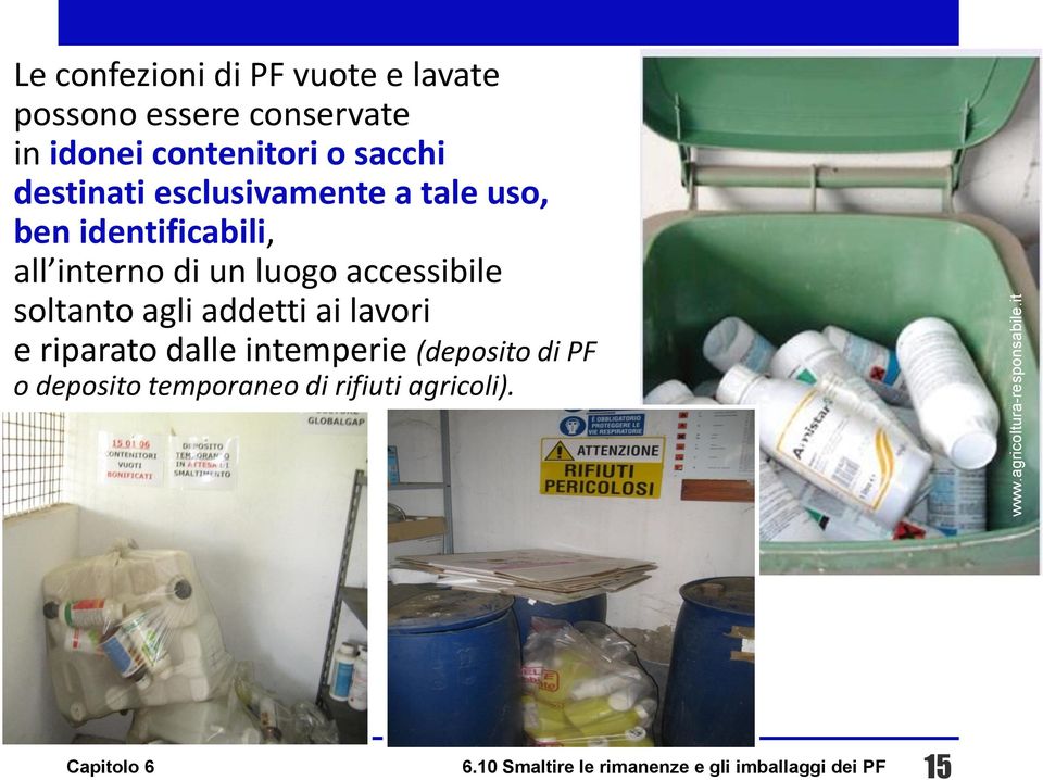 destinati esclusivamente a tale uso, ben identificabili, all interno di un luogo accessibile