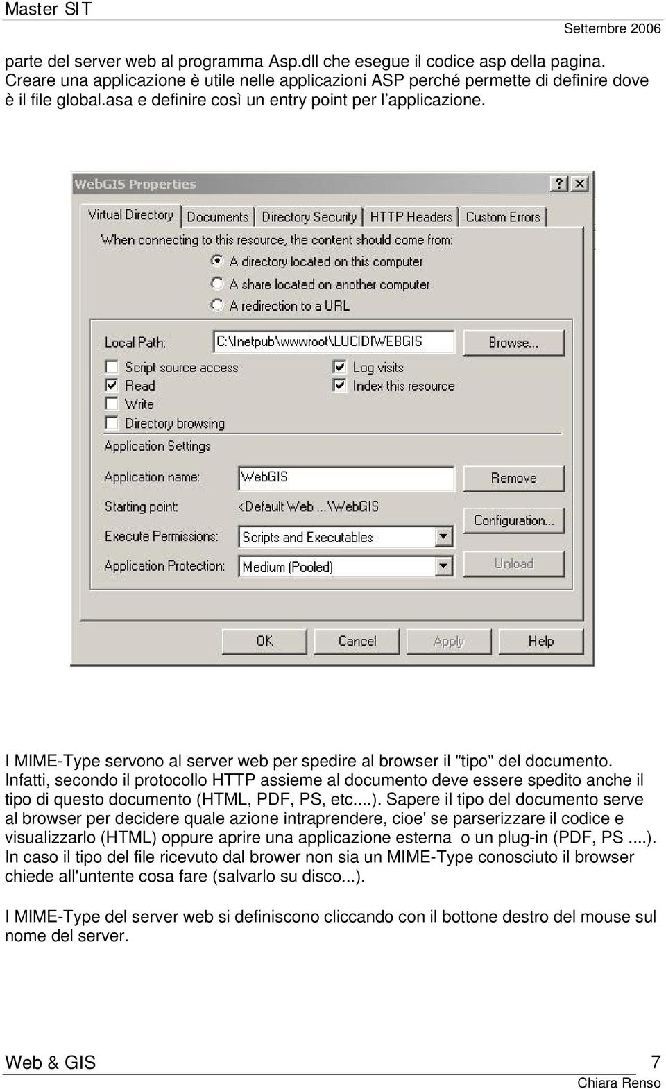 Infatti, secondo il protocollo HTTP assieme al documento deve essere spedito anche il tipo di questo documento (HTML, PDF, PS, etc...).