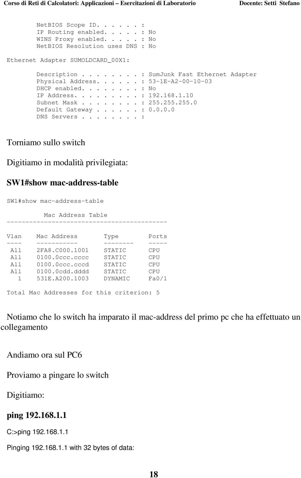 ..... : 0.0.0.0 DNS Servers.