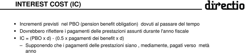 assunti durante l'anno fiscale IC = (PBO x d) - (0.