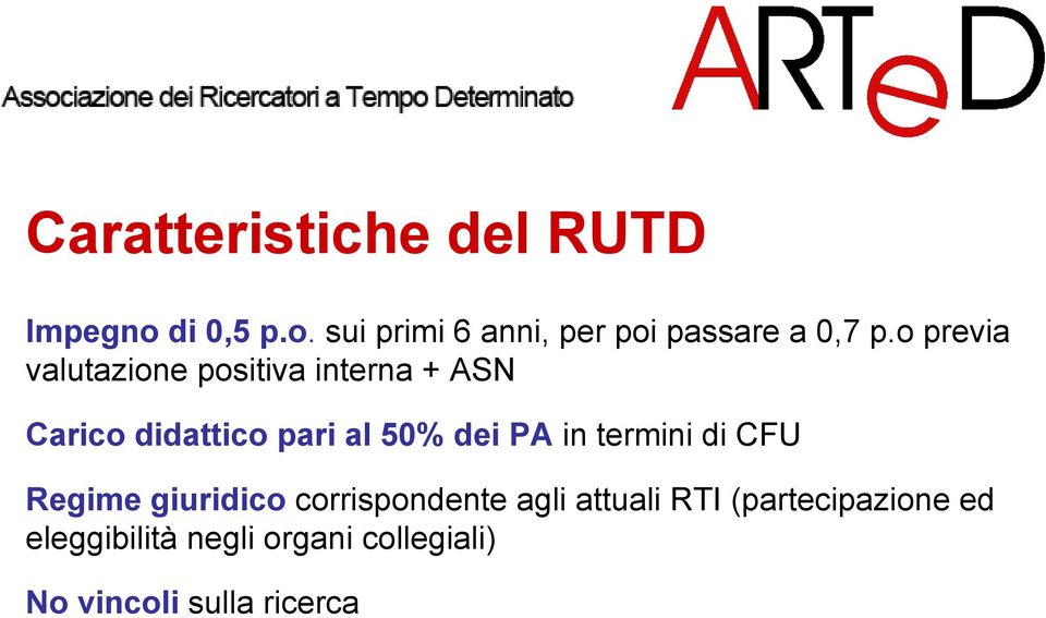 PA in termini di CFU Regime giuridico corrispondente agli attuali RTI