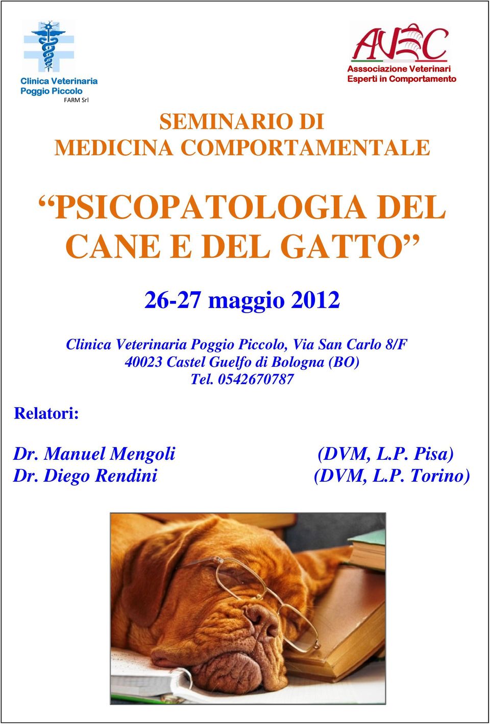 Veterinaria, Via San Carlo 8/F 40023 Castel Guelfo di Bologna (BO) Tel.