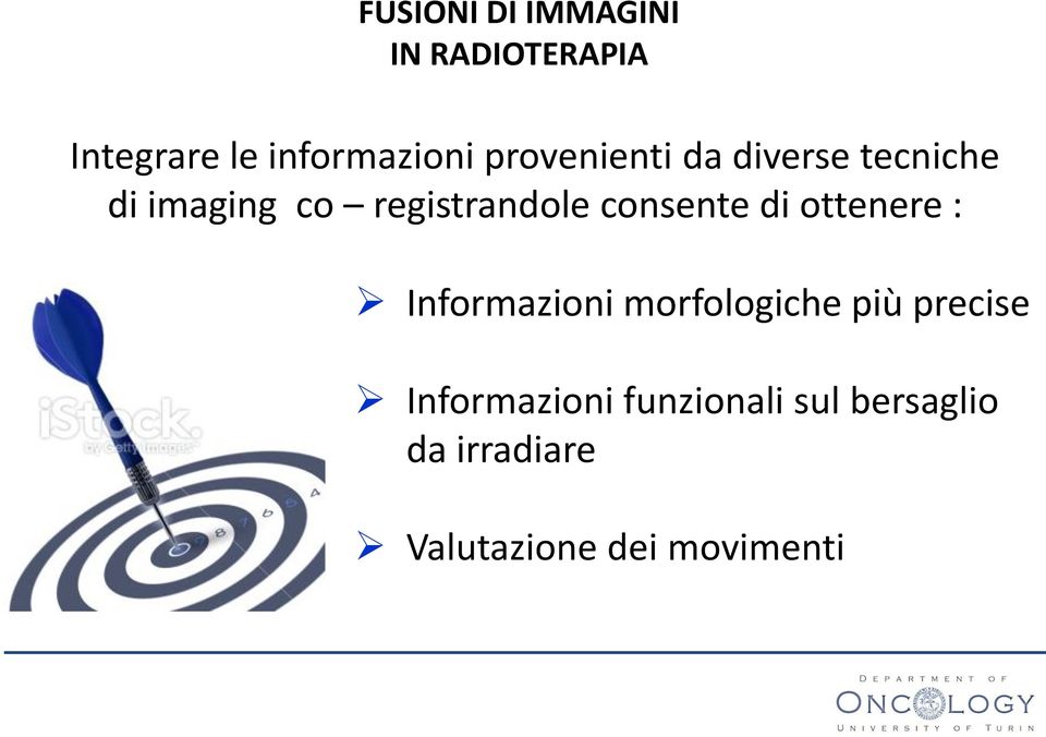 consente di ottenere : Informazioni morfologiche più precise