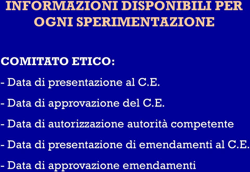 E. - Data di autorizzazione autorità competente - Data di