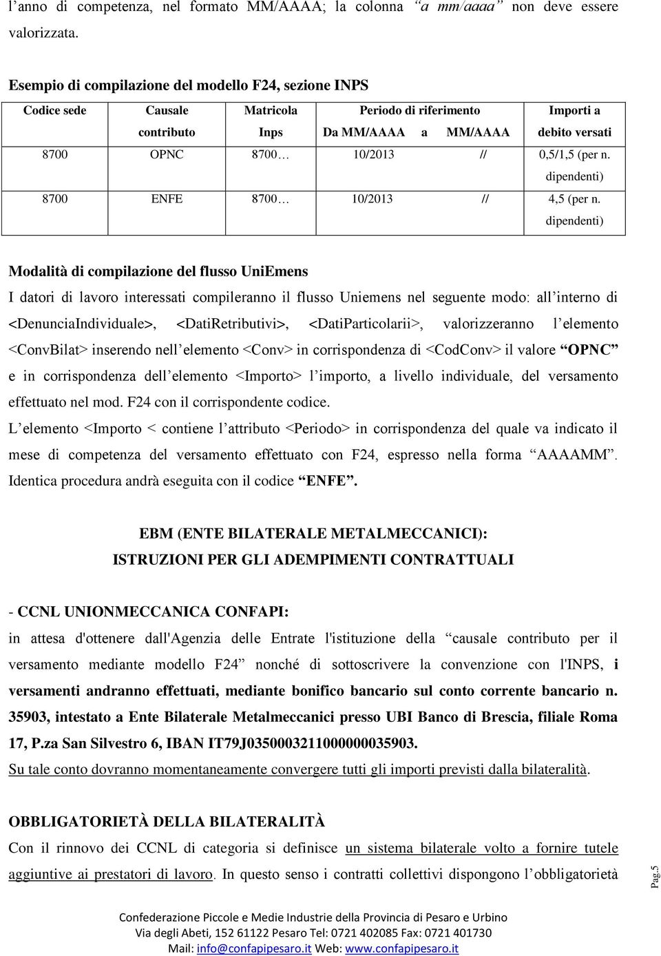 0,5/1,5 (per n. dipendenti) 8700 ENFE 8700 10/2013 // 4,5 (per n.