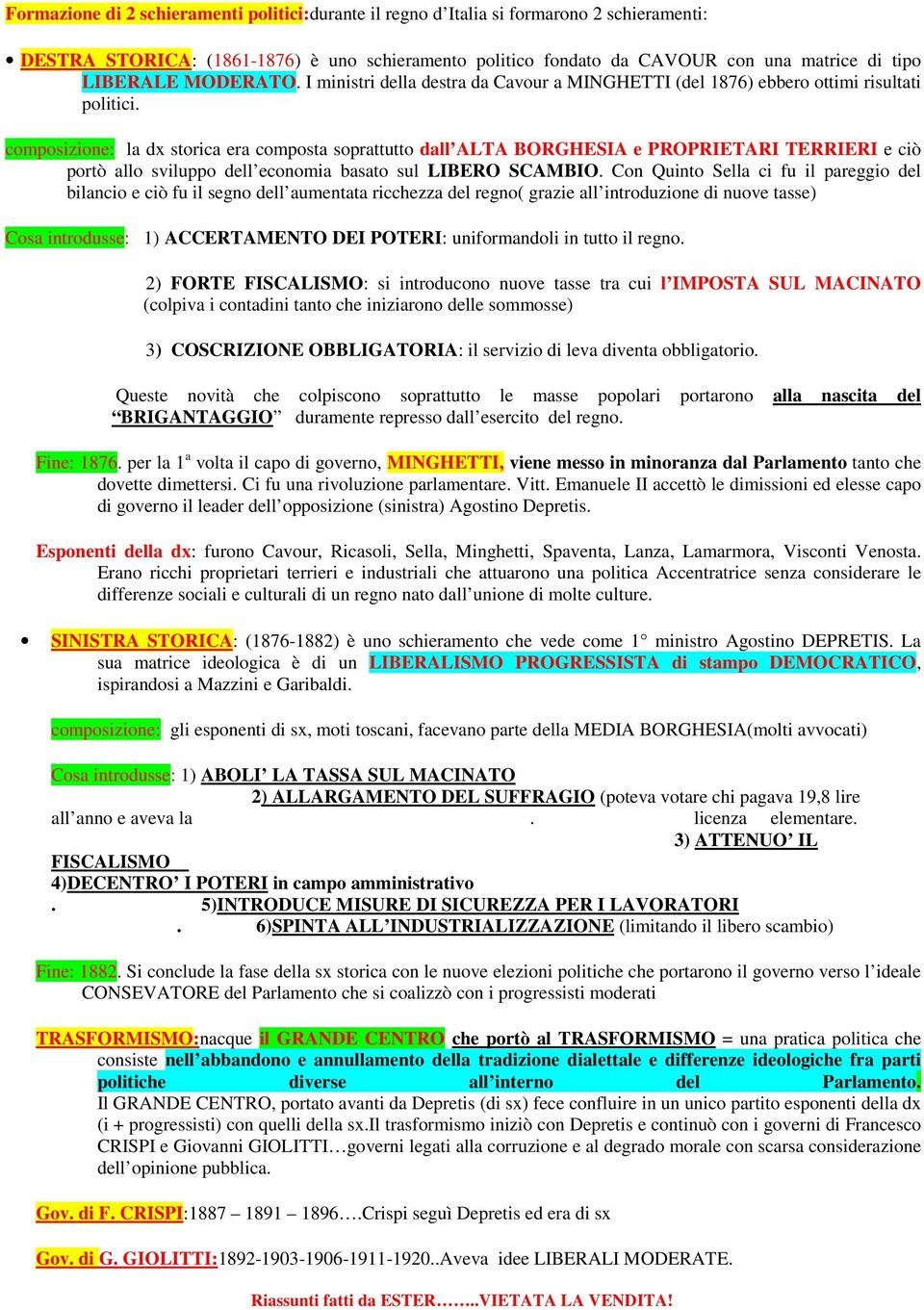 composizione: la dx storica era composta soprattutto dall ALTA BORGHESIA e PROPRIETARI TERRIERI e ciò portò allo sviluppo dell economia basato sul LIBERO SCAMBIO.