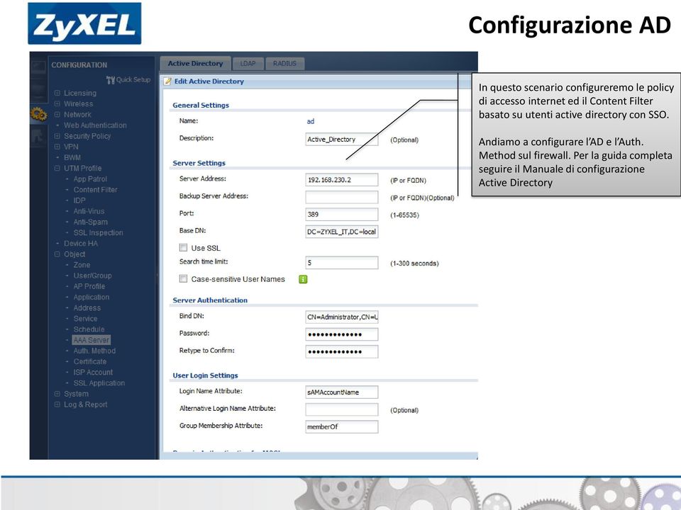 directory con SSO. Andiamo a configurare l AD e l Auth.