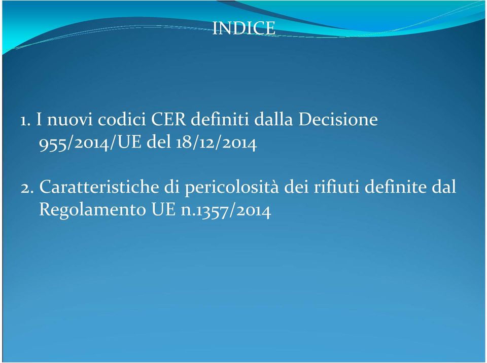 Decisione 955/2014/UE del 18/12/2014 2.