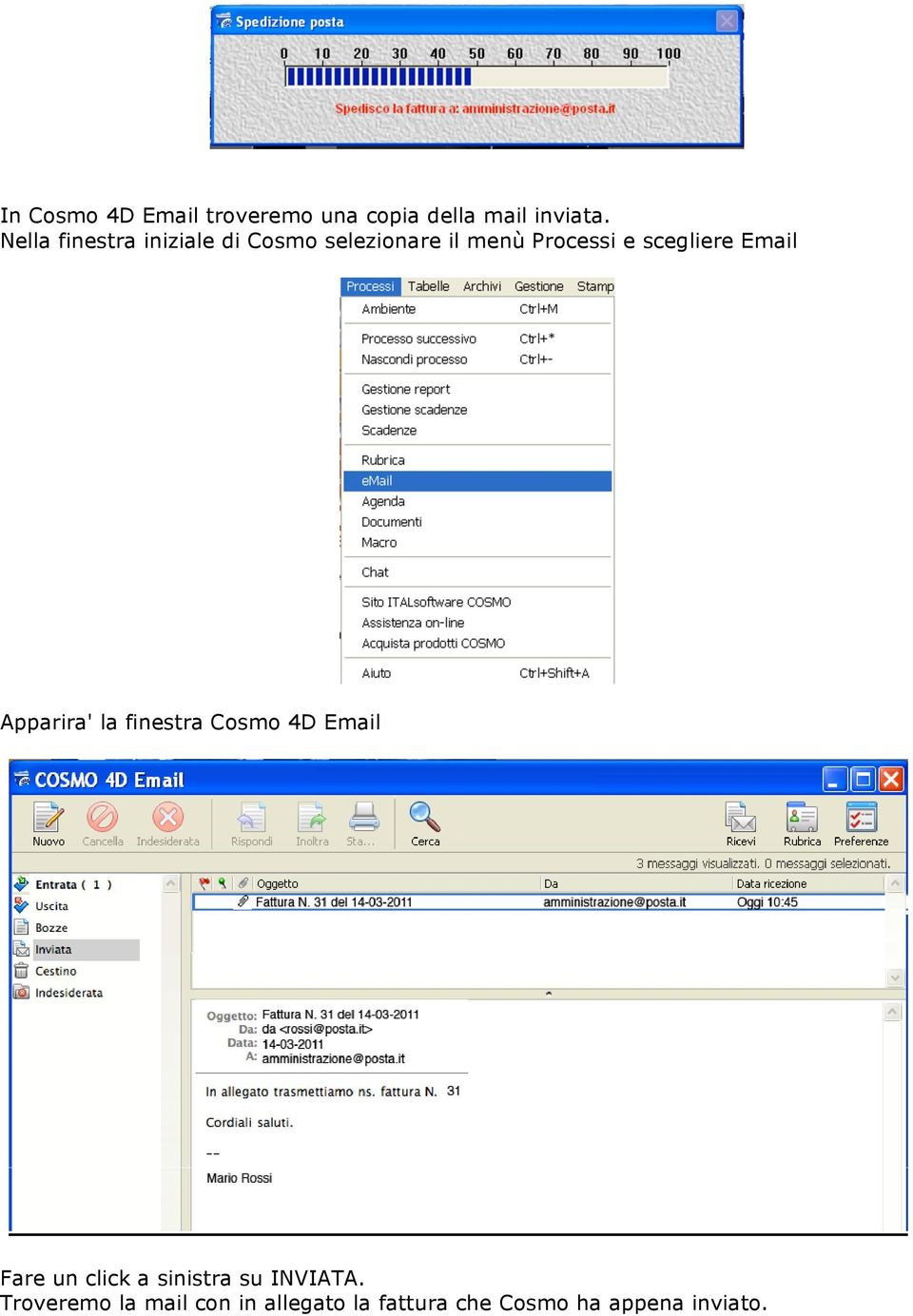 scegliere Email Apparira' la finestra Cosmo 4D Email Fare un click a