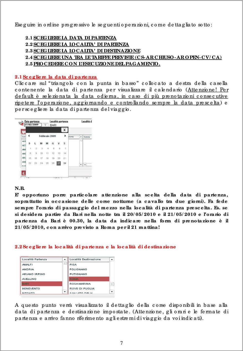 5 PROCEDERE CON L ESECUZIONE DEL PAGAMENTO. 2.