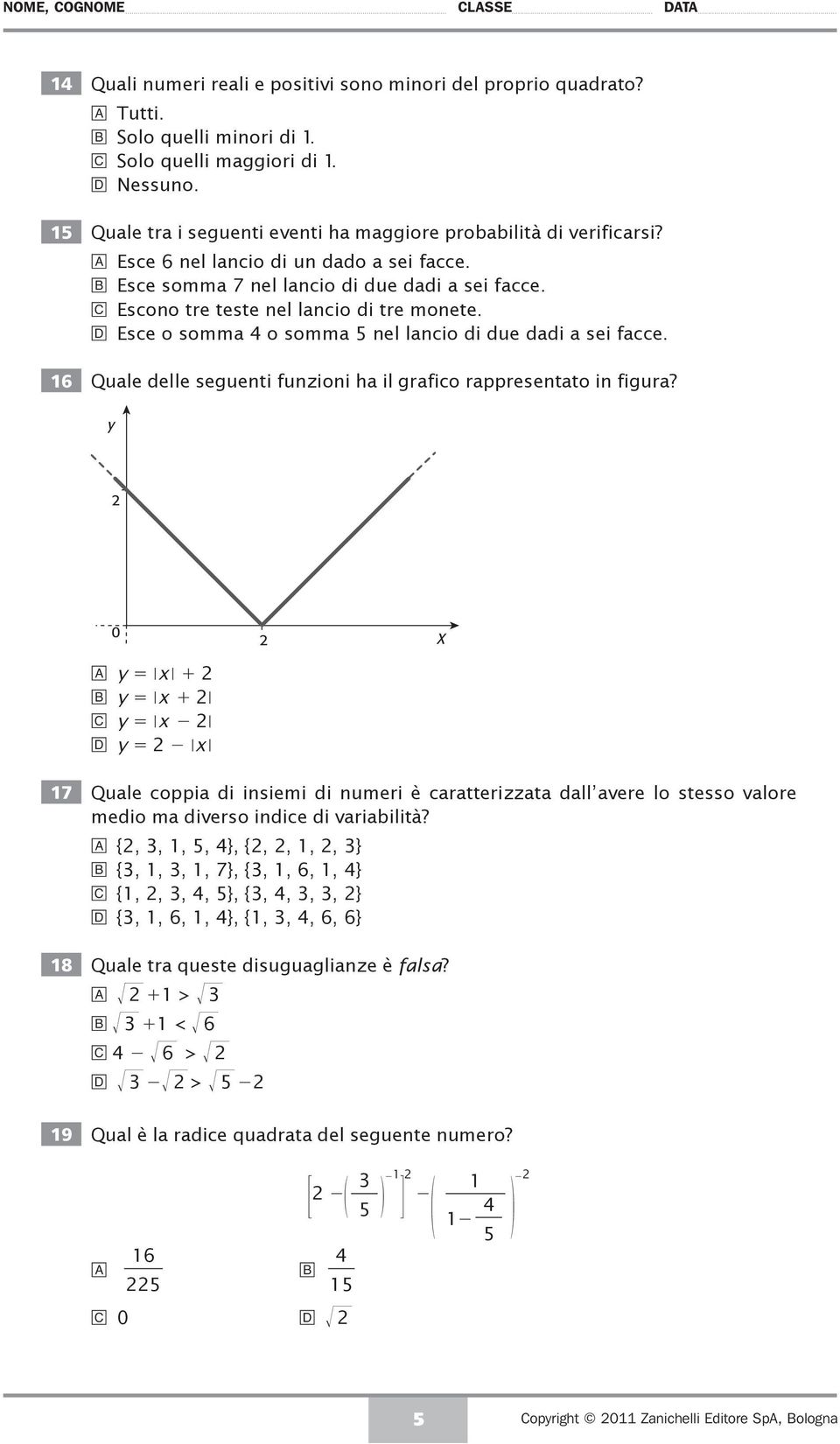 6 Qule delle seguenti funzioni h il grfico rppresentto in figur?