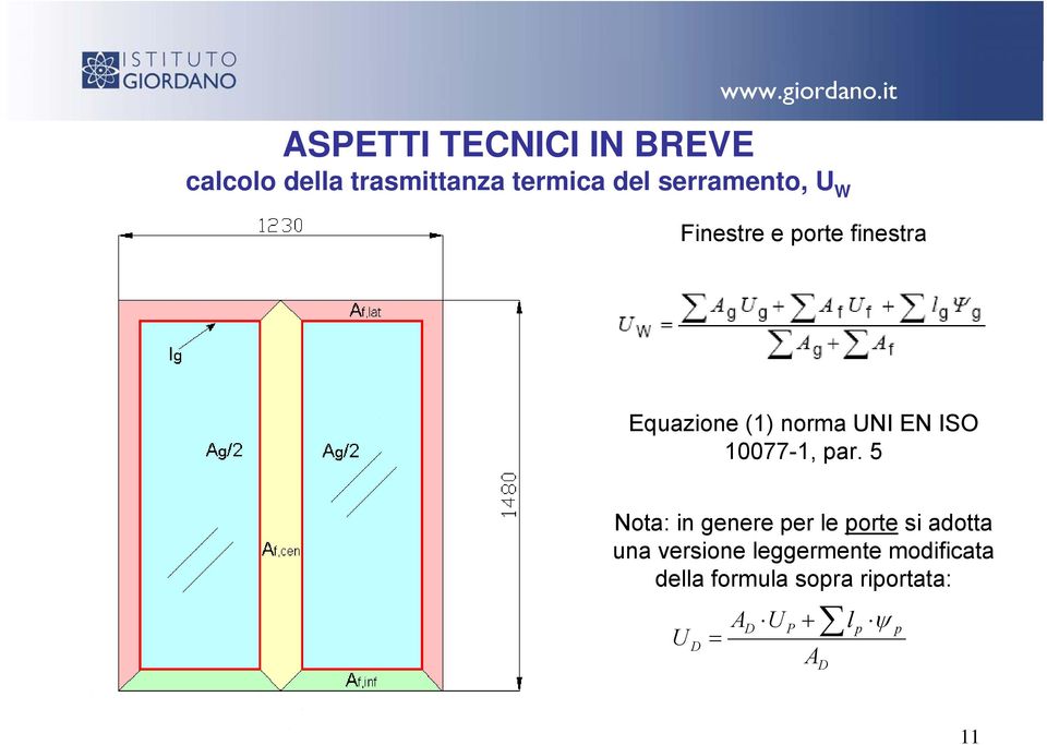 5 Nota: in genere per le porte si adotta una versione leggermente