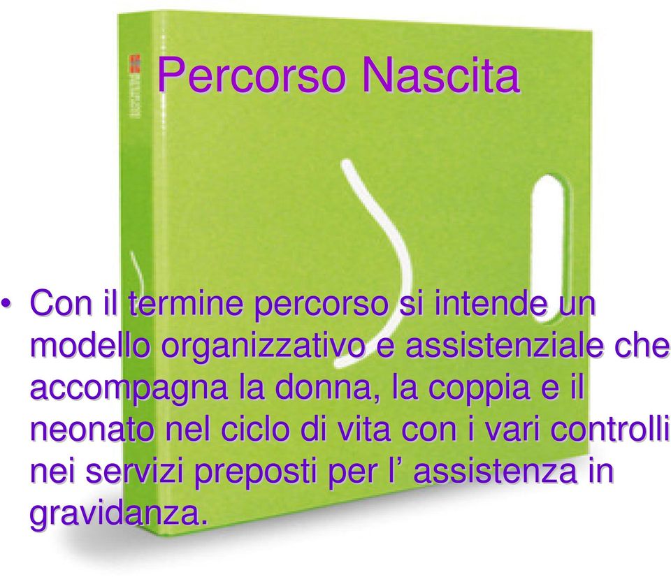 donna, la coppia e il neonato nel ciclo di vita con i vari