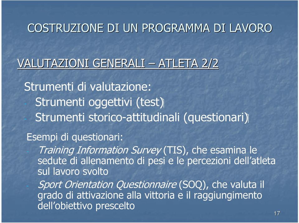 sedute di allenamento di pesi e le percezioni dell atleta sul lavoro svolto - Sport Orientation