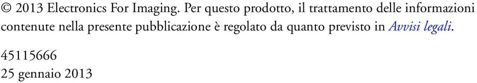 informazioni contenute nella presente