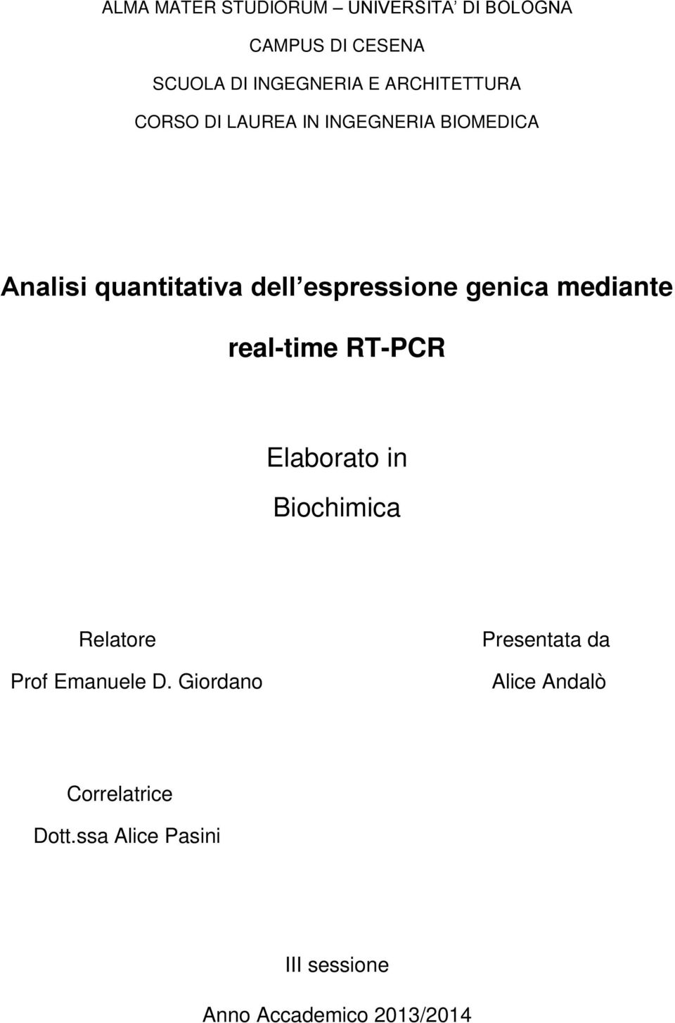 genica mediante real-time RT-PCR Elaborato in Biochimica Relatore Prof Emanuele D.