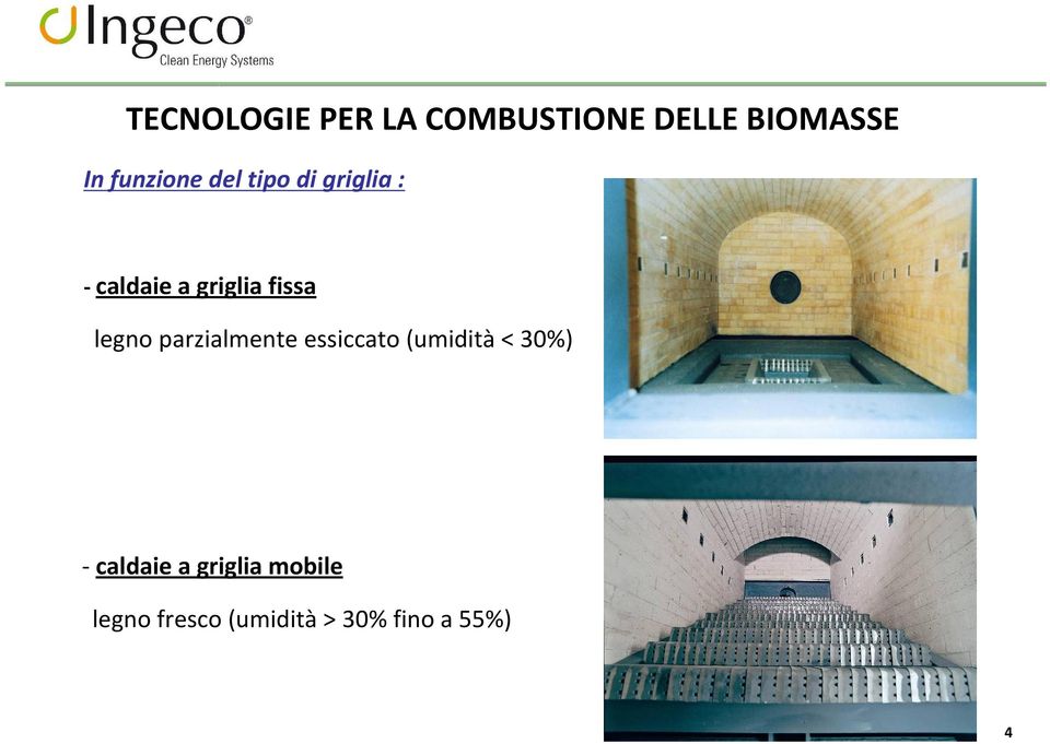 fissa legno parzialmente essiccato (umidità < 30%)