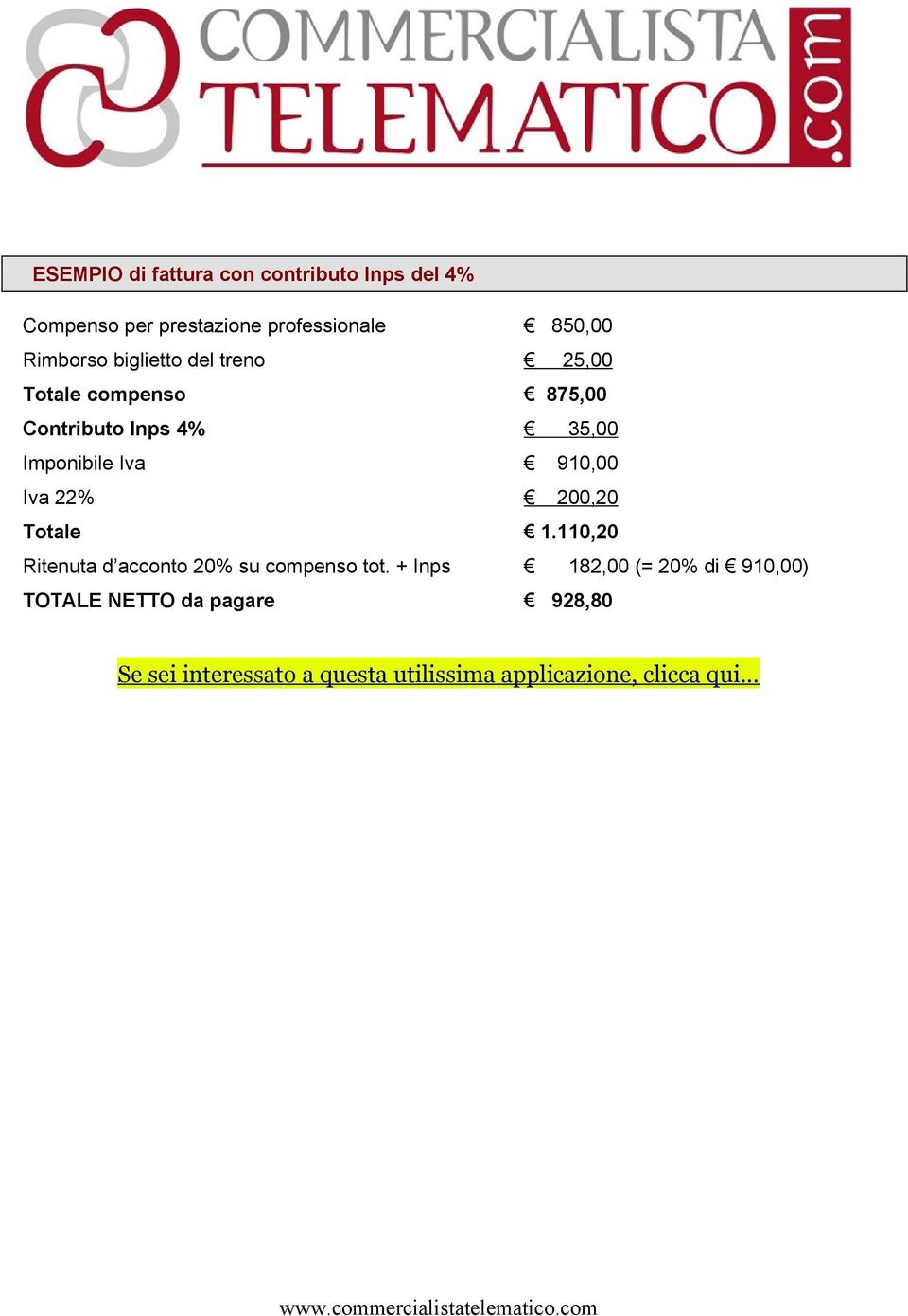 Contributo Inps 4% 35,00 Imponibile Iva 910,00 Iva 22% 200,20 Totale 1.