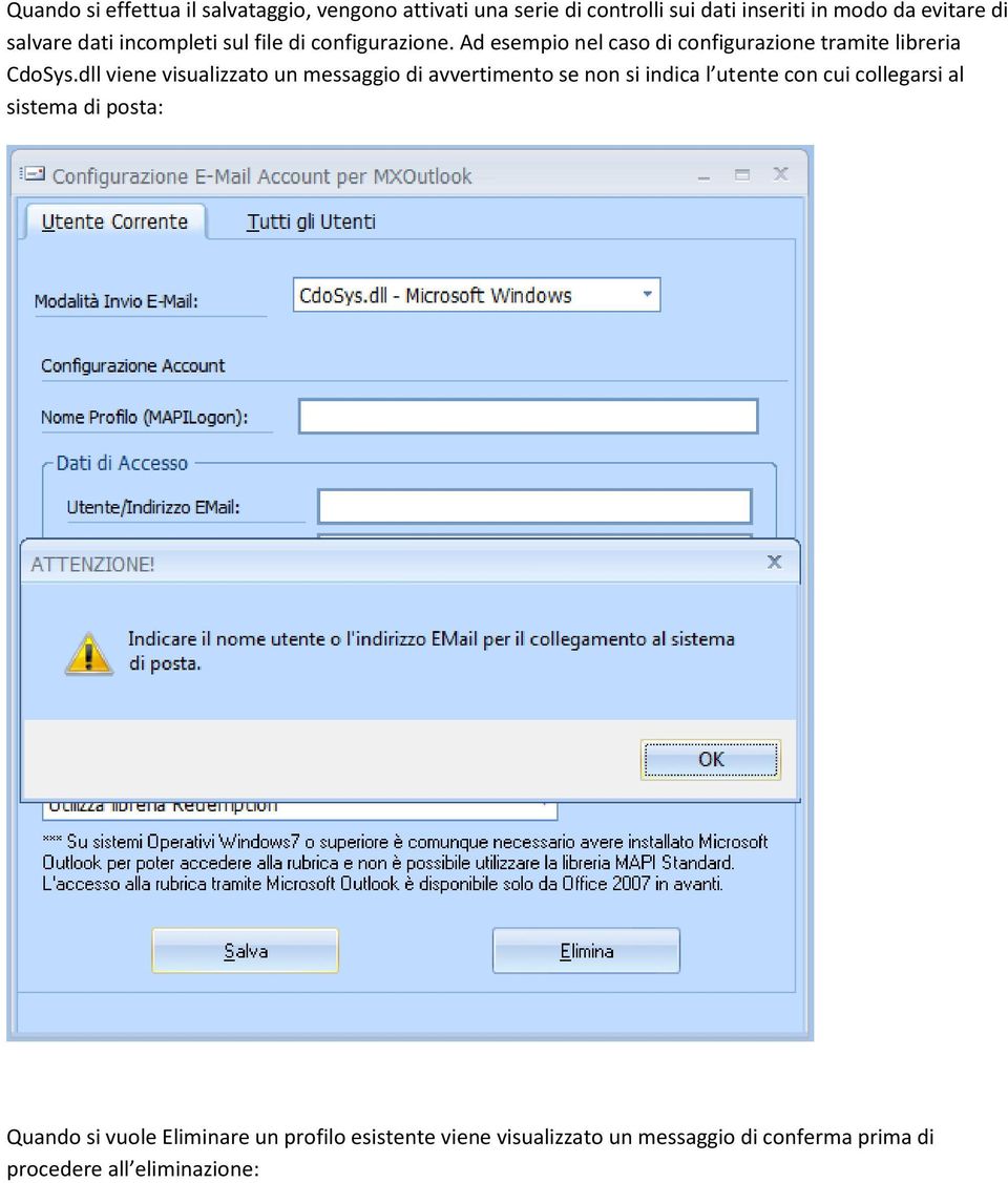 dll viene visualizzato un messaggio di avvertimento se non si indica l utente con cui collegarsi al sistema di posta: