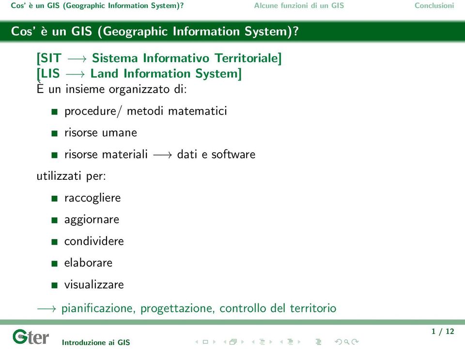 organizzato di: procedure/ metodi matematici risorse umane risorse materiali dati e