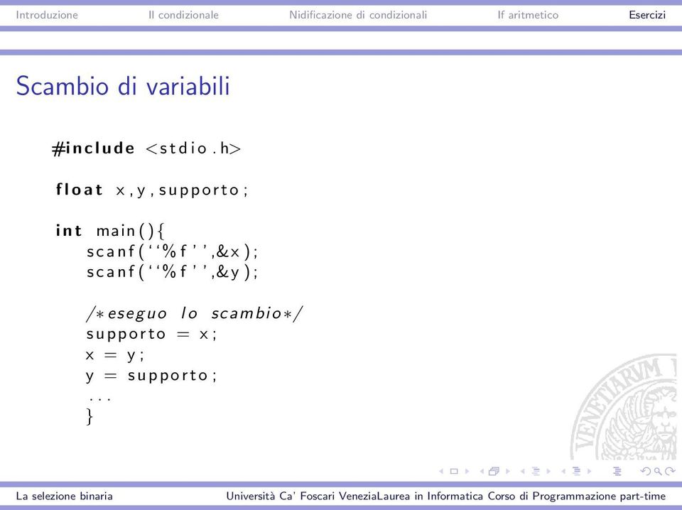 c a n f ( % f,&x ) ; s c a n f ( % f,&y ) ; / eseguo l o
