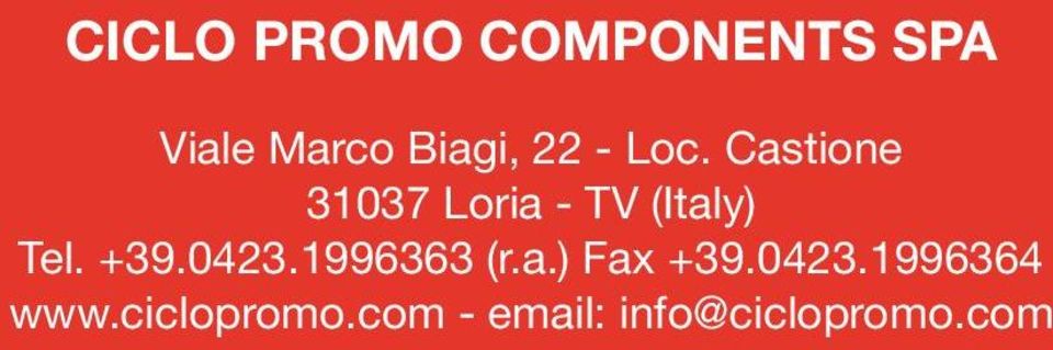 Castione 31037 Loria - TV (Italy) Tel. +39.