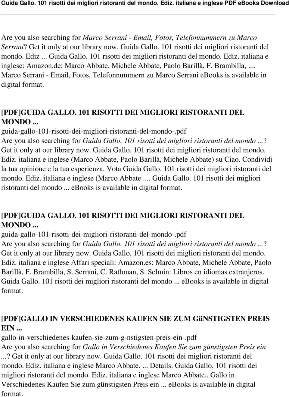 .. Marco Serrani - Email, Fotos, Telefonnummern zu Marco Serrani ebooks is available in digital format. Ediz. italiana e inglese (Marco Abbate, Paolo Barillà, Michele Abbate) su Ciao.