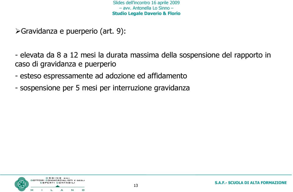 sospensione del rapporto in caso di gravidanza e puerperio -