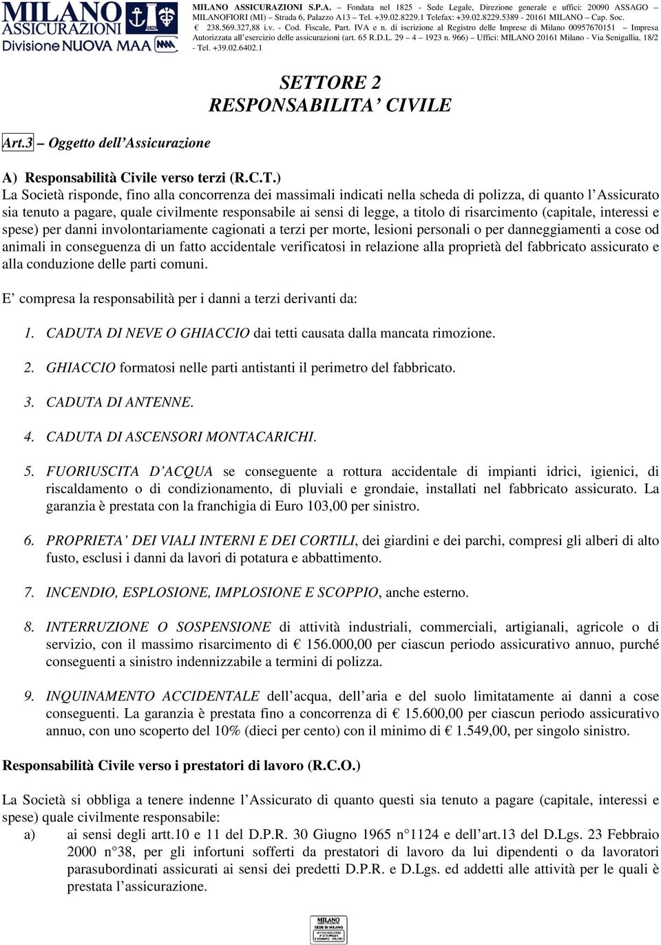 CIVILE A) Responsabilità Civile verso terzi (R.C.T.