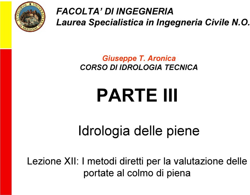 Aronica CORSO DI IDROLOGIA TECNICA PARTE III Idrologia