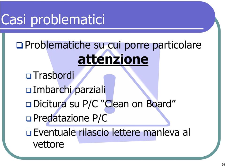 attenzione Dicitura su P/C Clean on Board