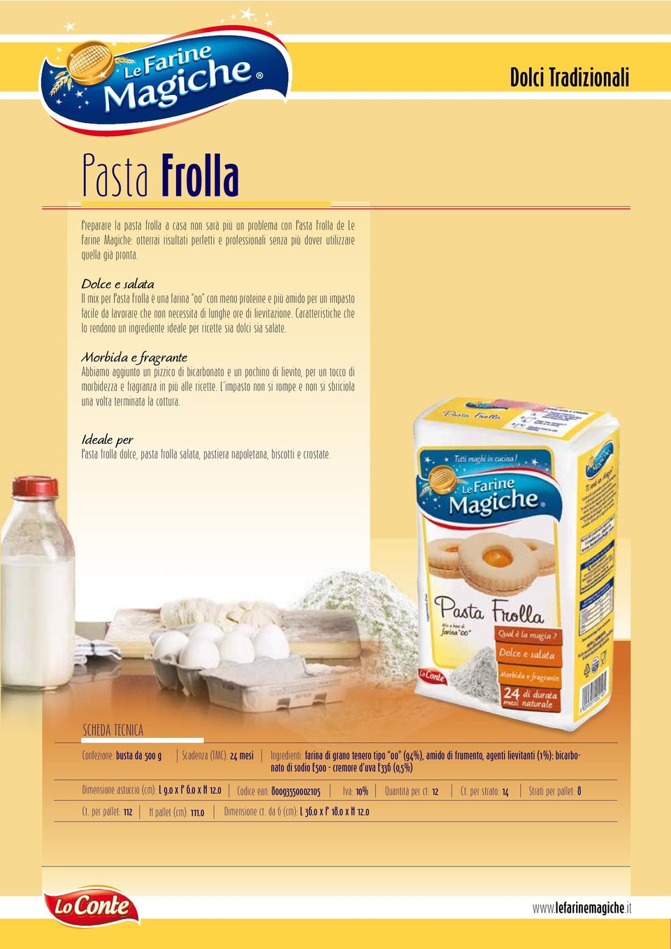 Caratteristiche che lo rendono un ingrediente ideale per ricette sia dolci sia salate.