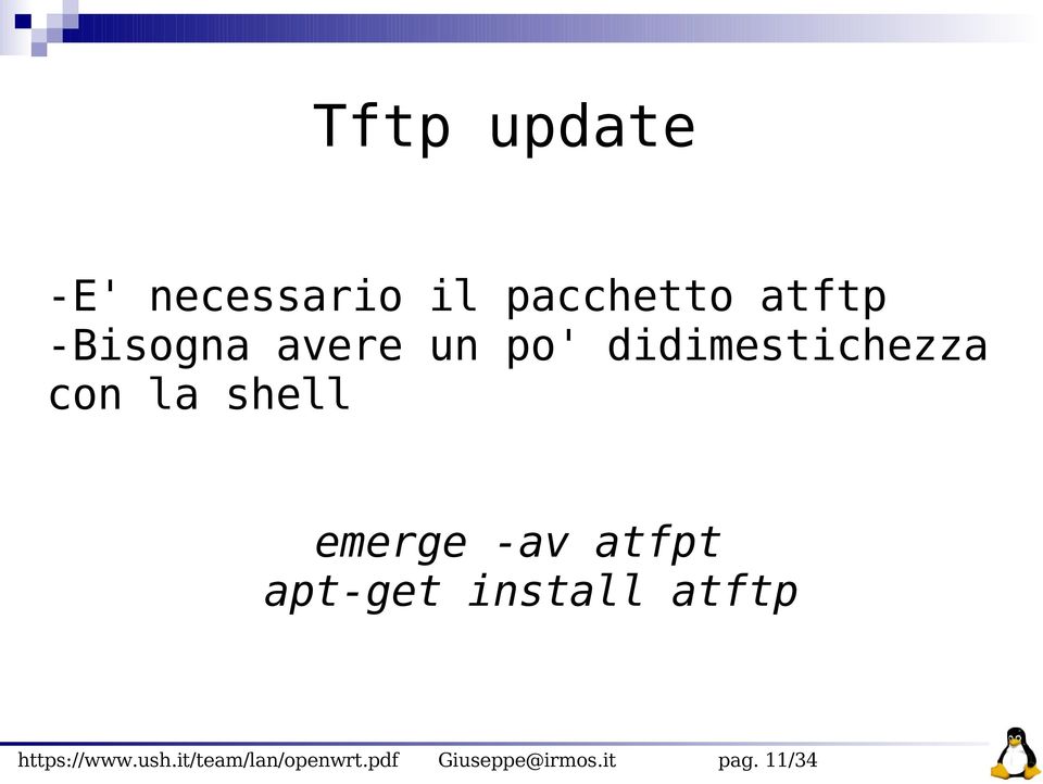 emerge -av atfpt apt-get install atftp https://www.