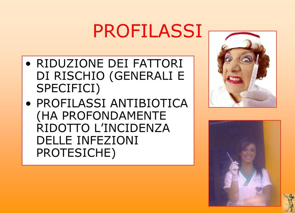 PROFILASSI ANTIBIOTICA (HA