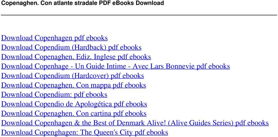 Inglese pdf ebooks Download Copenhage - Un Guide Intime - Avec Lars Bonnevie pdf ebooks Download Copendium (Hardcover) pdf ebooks Download Copenaghen.