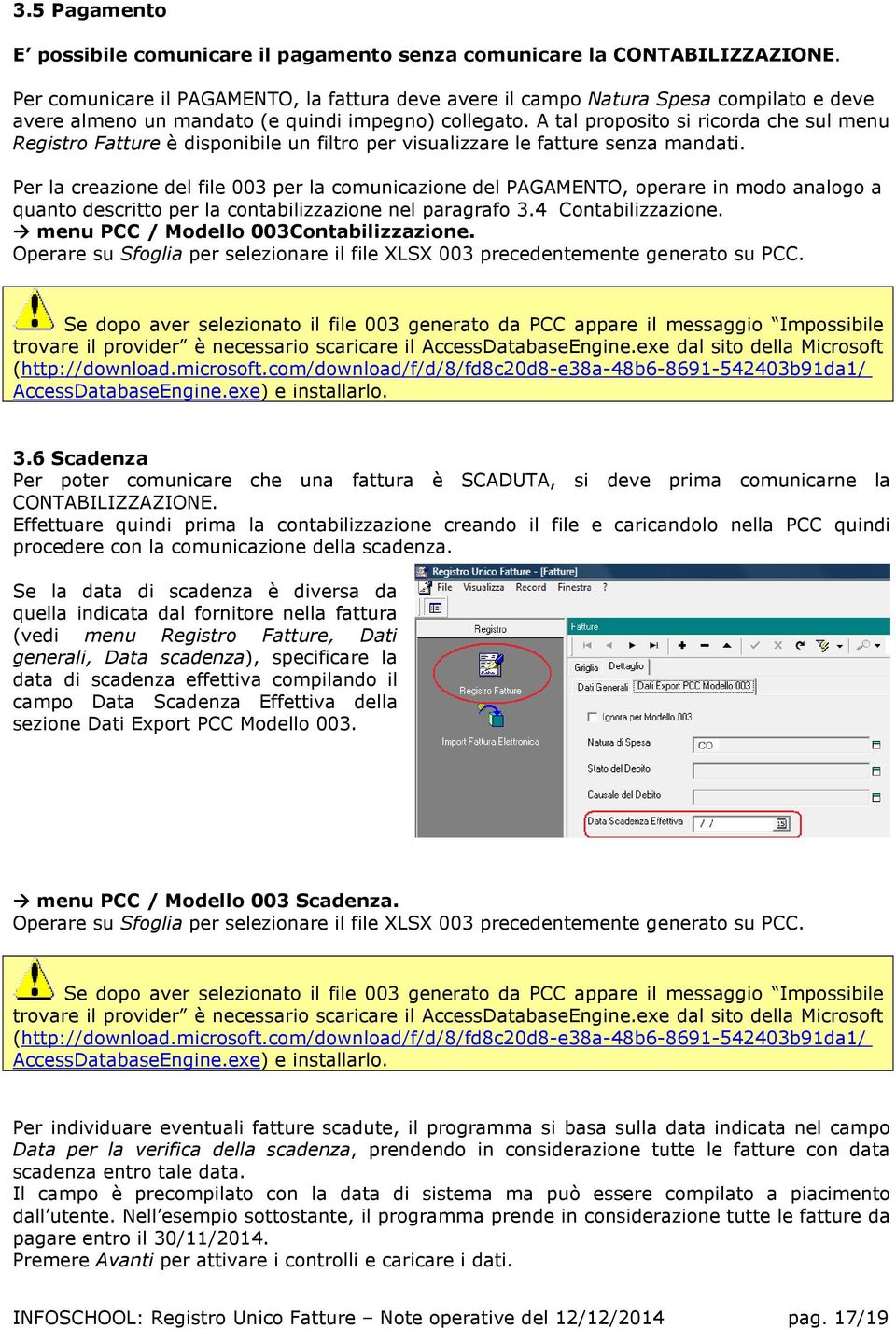 A tal proposito si ricorda che sul menu Registro Fatture è disponibile un filtro per visualizzare le fatture senza mandati.