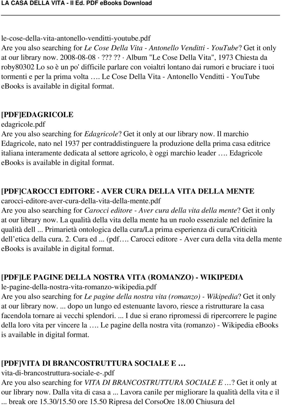 Le Cose Della Vita - Antonello Venditti - YouTube ebooks is available in digital format. [PDF]EDAGRICOLE edagricole.pdf Are you also searching for Edagricole? Get it only at our library now.