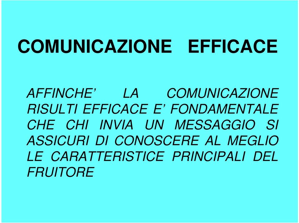 CHE CHI INVIA UN MESSAGGIO SI ASSICURI DI