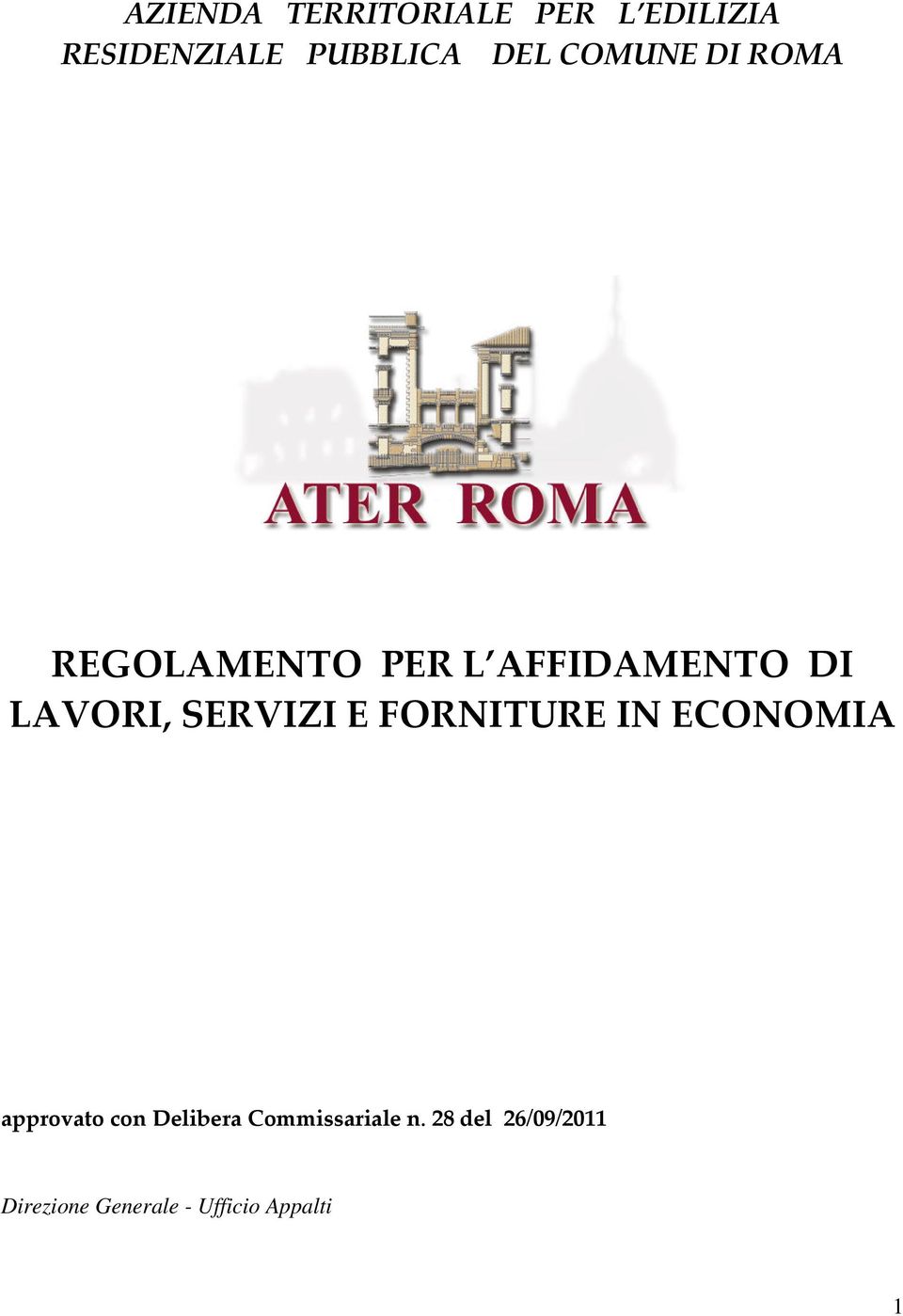 SERVIZI E FORNITURE IN ECONOMIA approvato con Delibera