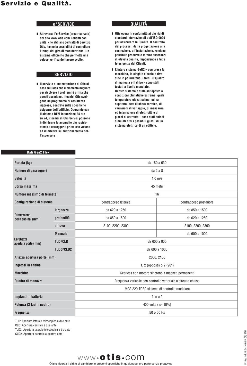 Un sistema efficiente che permette una veloce verifica del lavoro svolto.