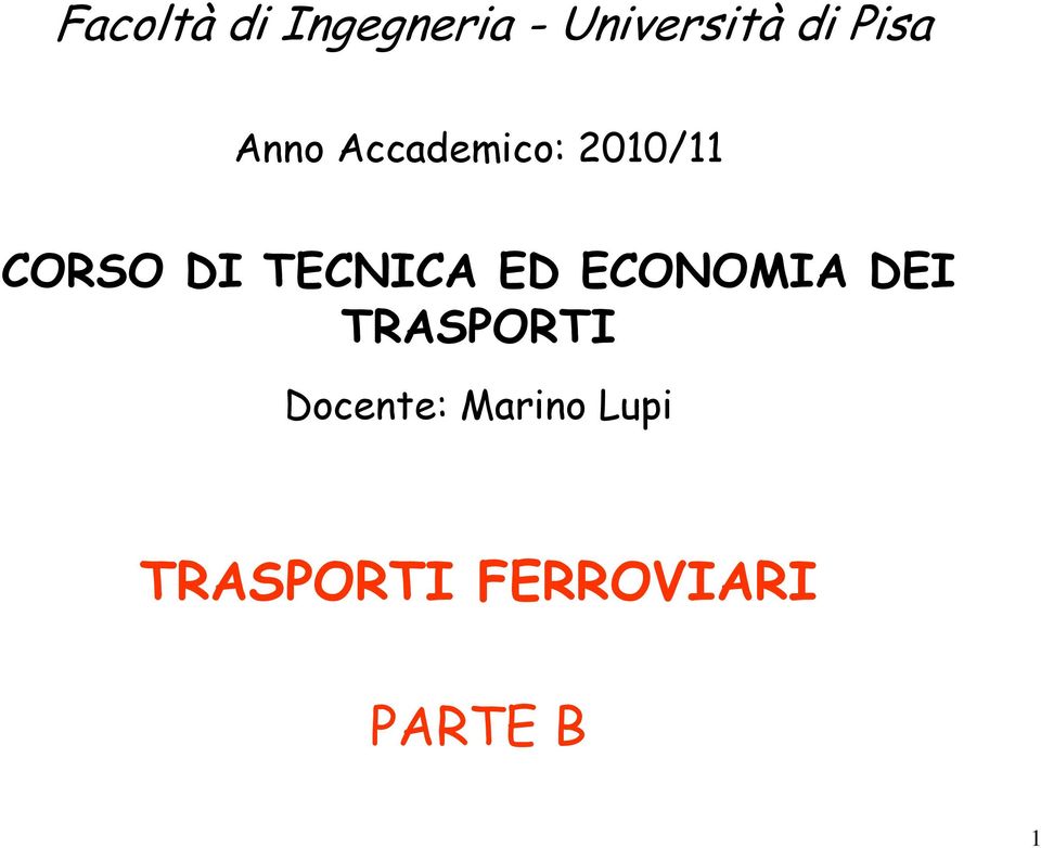 TECNICA ED ECONOMIA DEI TRASPORTI