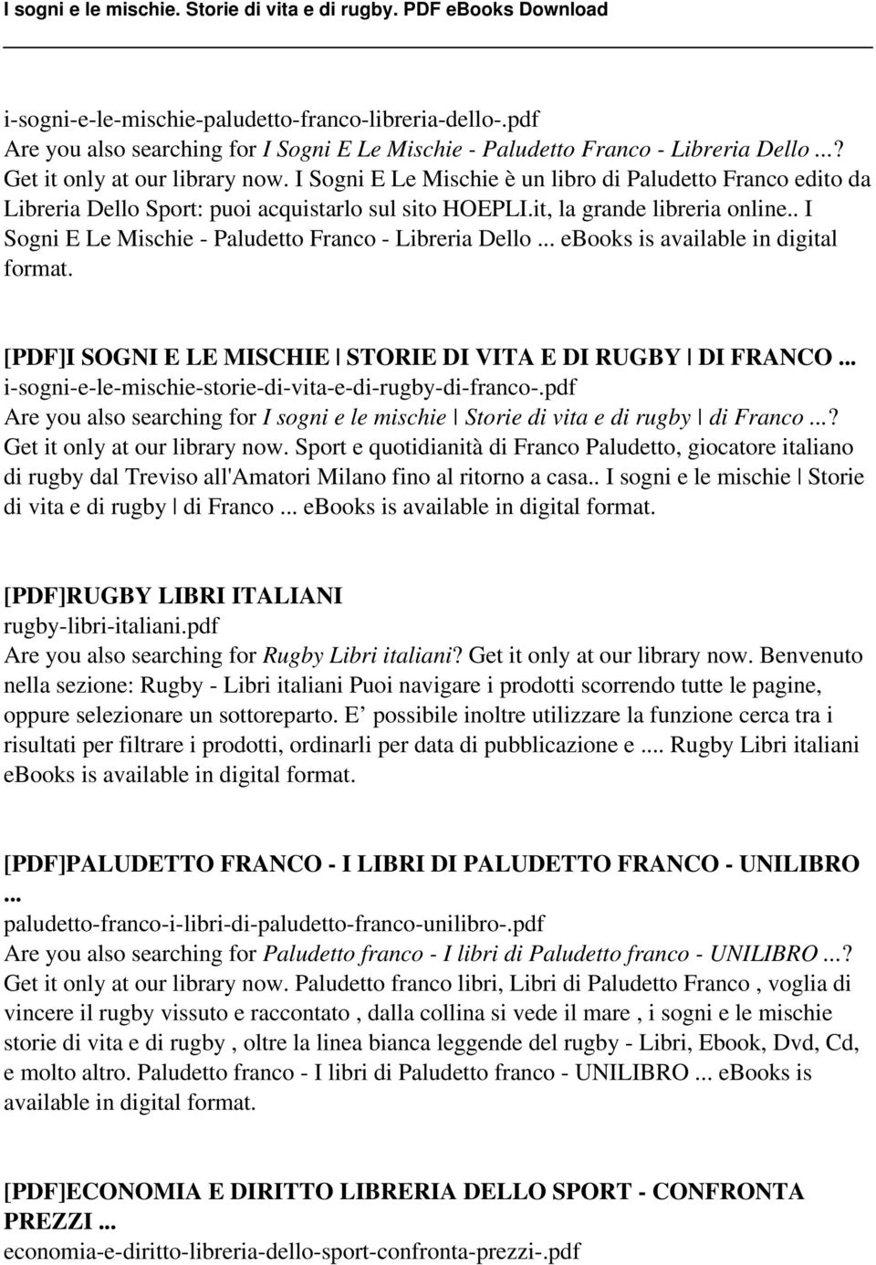. I Sogni E Le Mischie - Paludetto Franco - Libreria Dello... ebooks is available in digital format. [PDF]I SOGNI E LE MISCHIE STORIE DI VITA E DI RUGBY DI FRANCO.