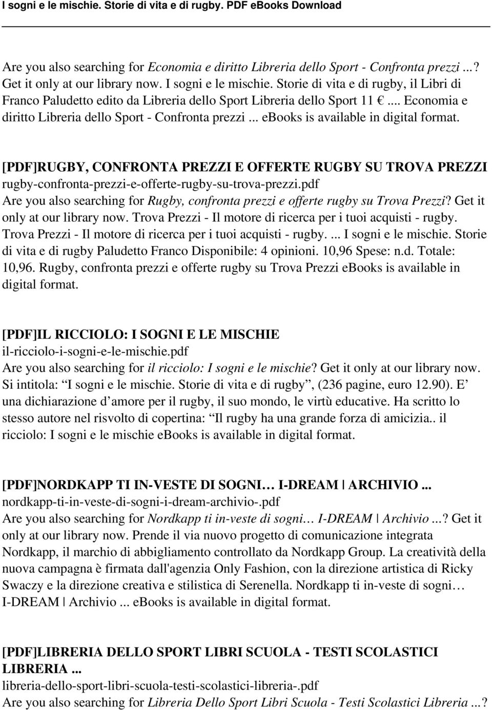 .. ebooks is available in digital format. [PDF]RUGBY, CONFRONTA PREZZI E OFFERTE RUGBY SU TROVA PREZZI rugby-confronta-prezzi-e-offerte-rugby-su-trova-prezzi.