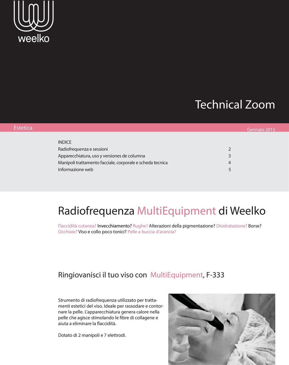 Viso e collo poco tonici? Pelle a buccia d arancia? Ringiovanisci il tuo viso con MultiEquipment, F-333 Strumento di radiofrequenza utilizzato per trattamenti estetici del viso.