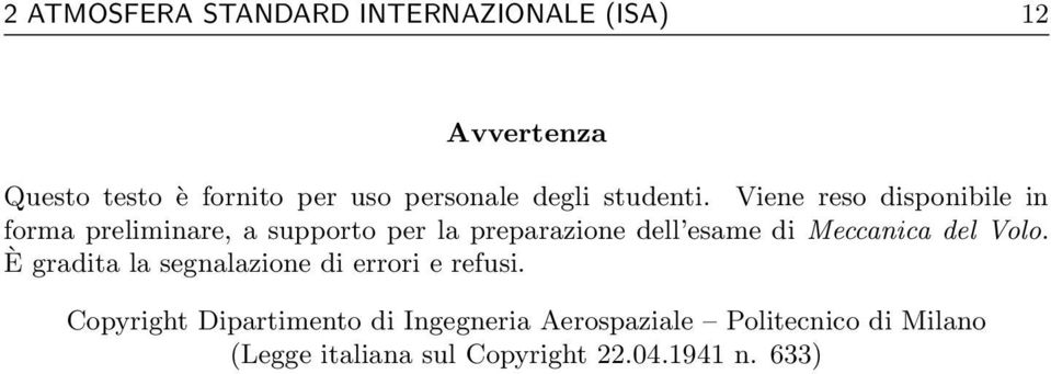 Viene reso disponibile in forma preliminare, a supporto per la preparazione dell esame di