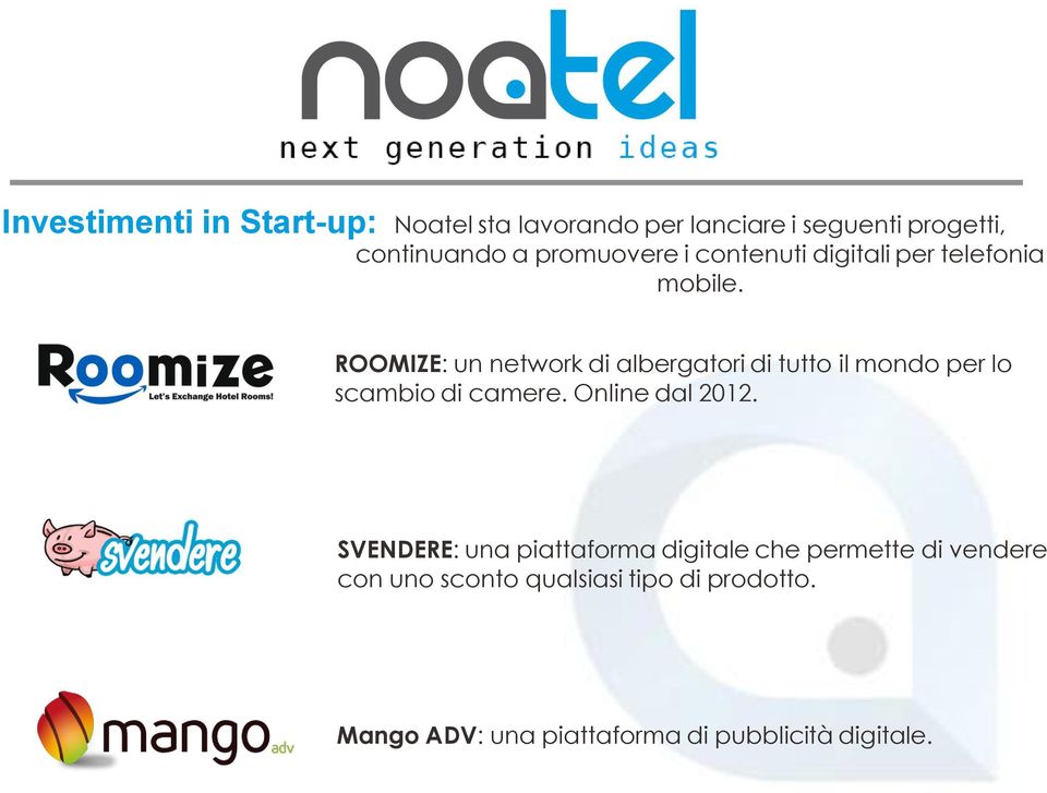 ROOMIZE: un network di albergatori di tutto il mondo per lo scambio di camere. Online dal 2012.