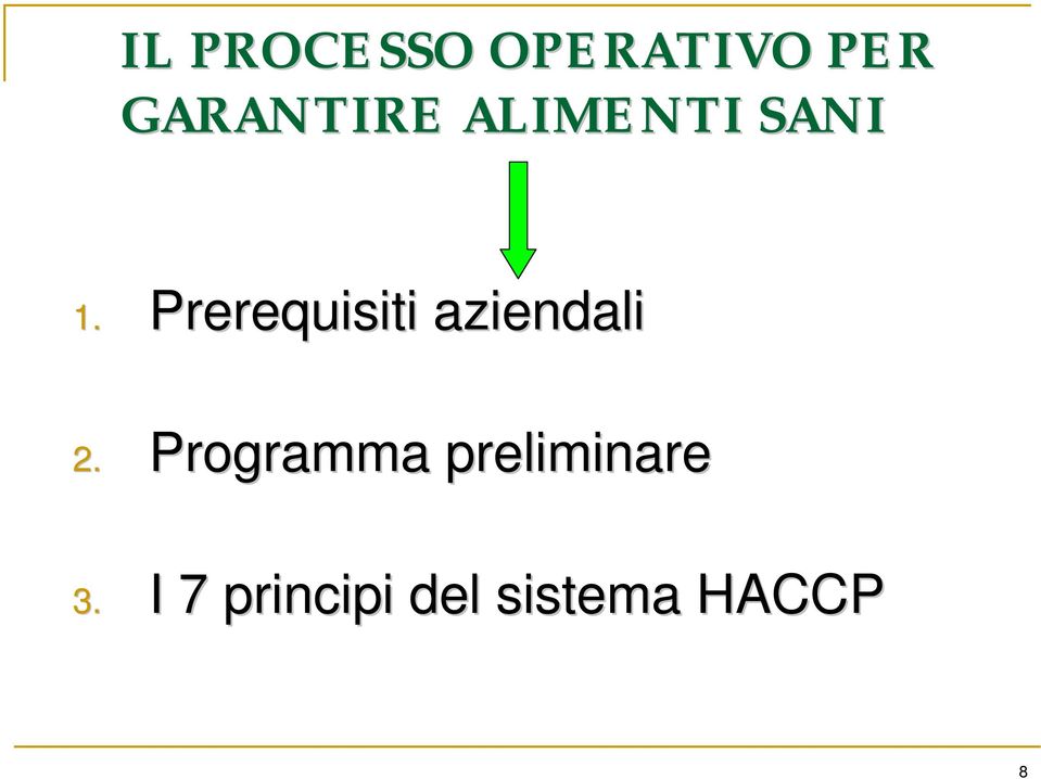 Prerequisiti aziendali 2.