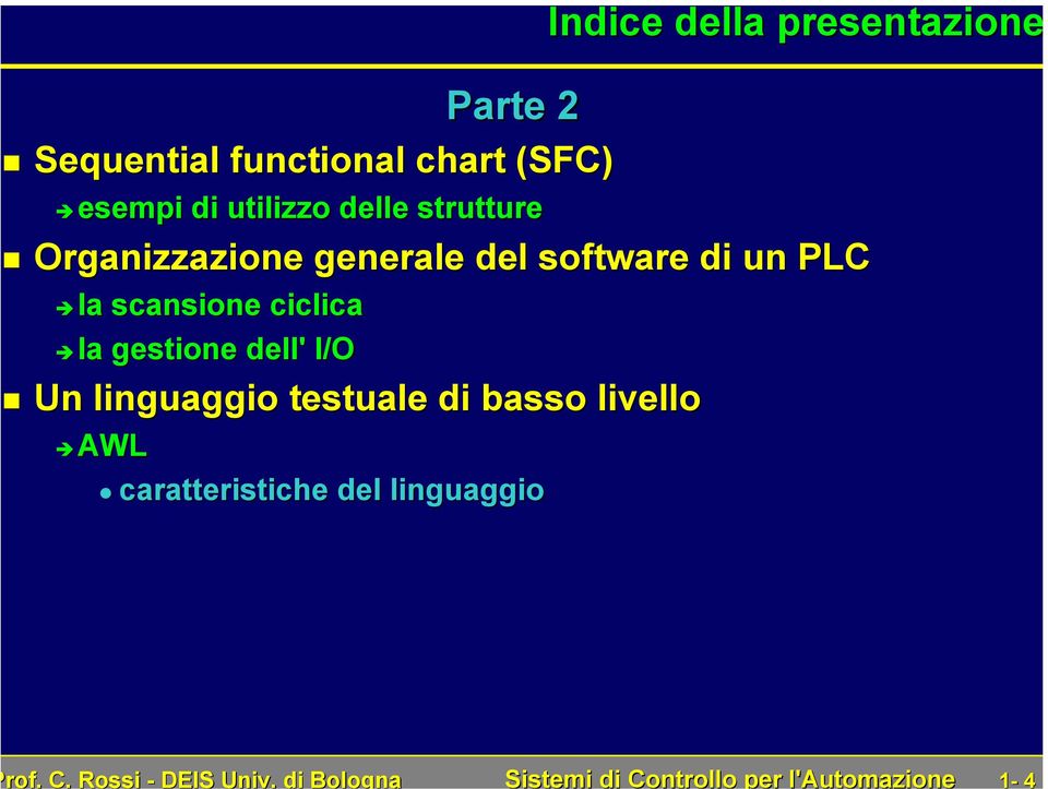 chart (SFC) esempi di utilizzo delle strutture Organizzazione generale del software di