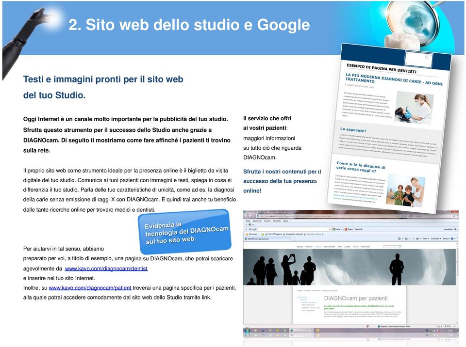 Il proprio sito web come strumento ideale per la presenza online è il biglietto da visita digitale del tuo studio.