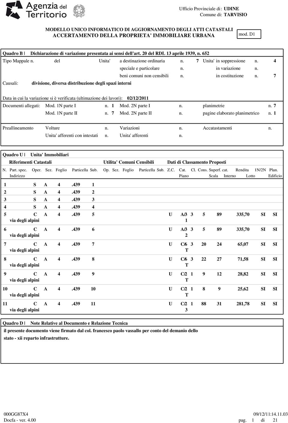 4 speciale e particolare n. in variazione n. beni comuni non censibili n. in costituzione n.